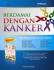 Berdamai dengan Kanker: Kiat Hidup Sehat para Survivor Kanker